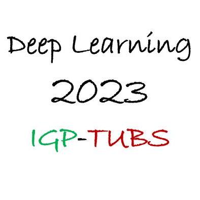 Deep Learning IGP TUBS 2023